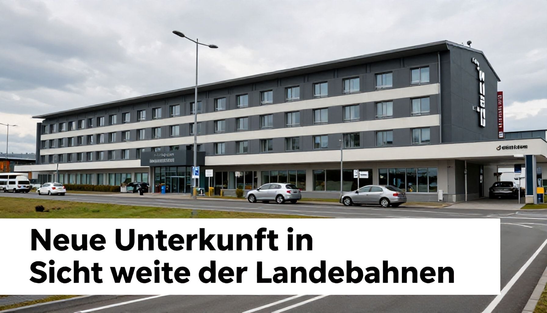 Neue Unterkunft in Sichtweite der Landebahnen