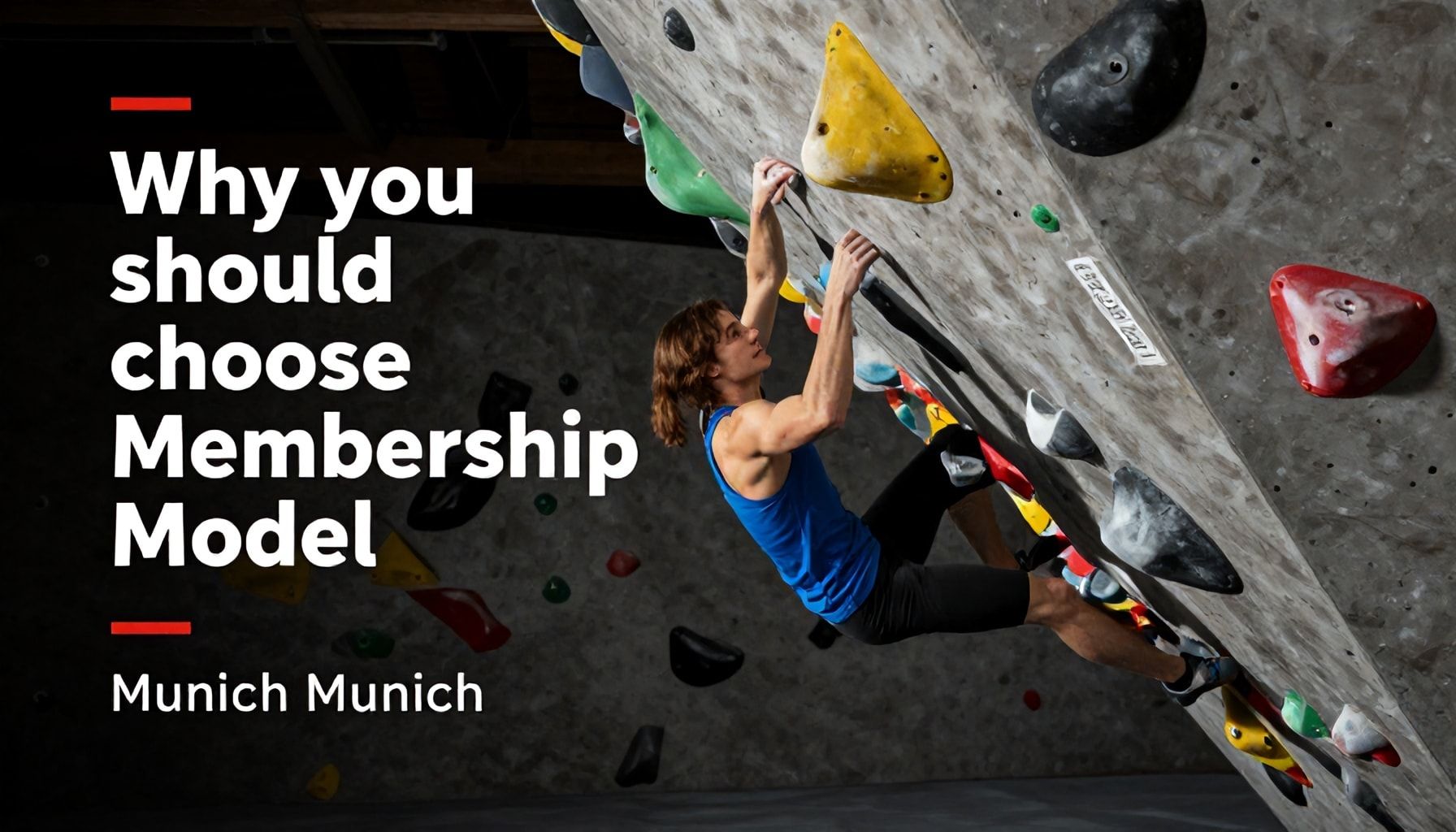 Warum Sie beim Bouldern in München ein Mitgliedschaftsmodell wählen sollten
