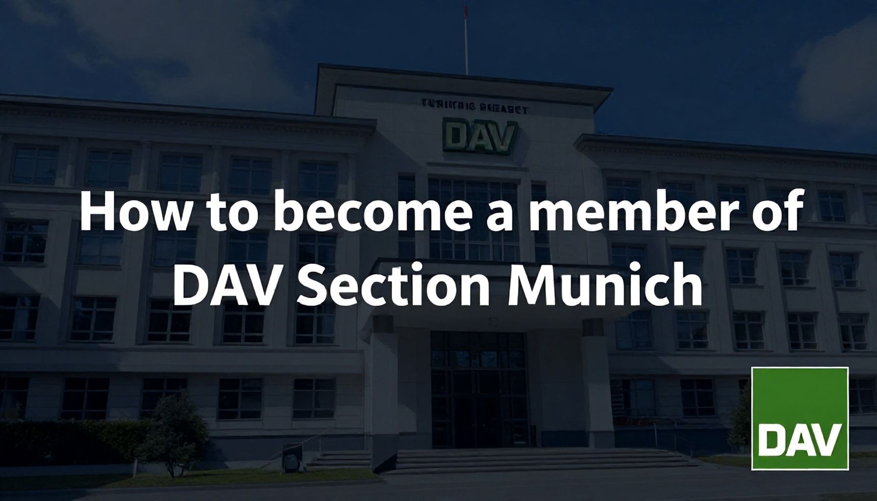 Wie man Mitglied in der DAV Sektion München wird