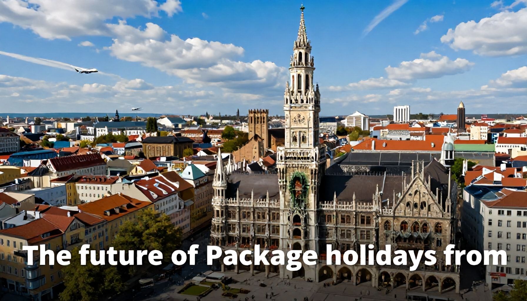 Zukunft der Pauschalreisen aus München